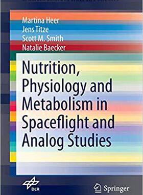 【预售】Nutrition Physiology and Metabolism in Spaceflight and Analog Studies
