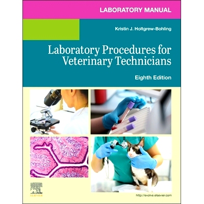预订 Laboratory Manual for Laboratory Procedures for Veterinary Technicians: 9780443117114