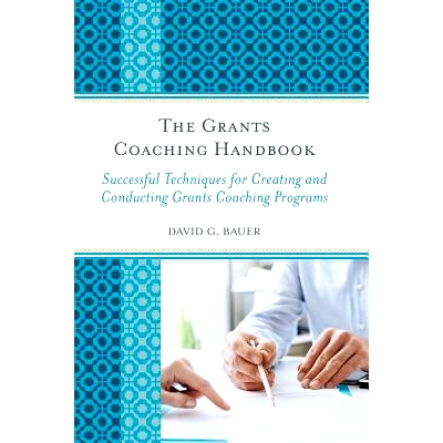 预订 The Grants Coaching Handbook: Successful Techniques for Creating and Conducting Grants Coaching Programs 资助教练手