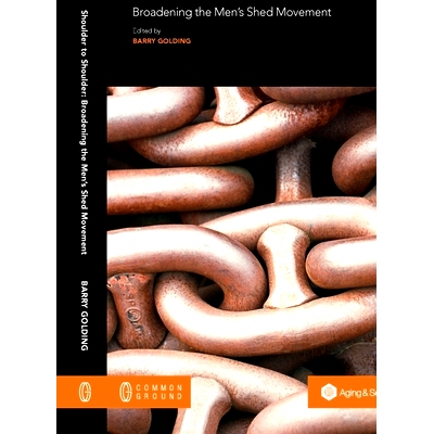 预订 Shoulder to Shoulder: Broadening the Men’s Shed Movement: 9781863352598
