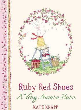 英文原版 红鞋子露比：家园 精装绘本 Kate Knapp: Ruby Red Shoes: A Very Aware Hare