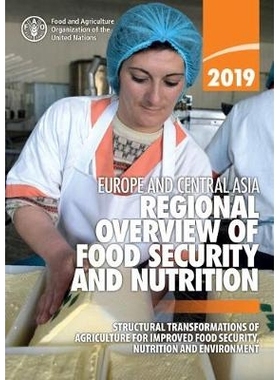 预订 Europe and Central Asia - Regional Overview of Food Security and Nutrition 2019 欧洲和中亚-2019年粮食安全与营养区域