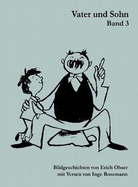 【预订】Vater und Sohn Band 3: Bildgeschichten von Erich Ohser mit Versen von Inge Rosemann