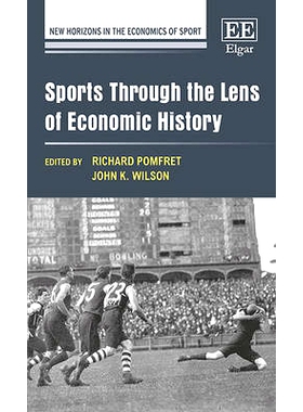 预订 Sports Through the Lens of Economic History 经济历史镜头中的体育: 9781784719944
