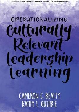 [预订]Operationalizing Culturally Relevant Leadership Learning 9781648026584