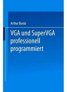 预订 VGA und SuperVGA professionell programmiert: Mit nützlichen Tips, Tricks und Power-Tools auf Diskette: 97835280542