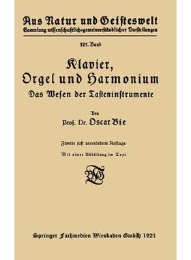 预订 Klavier, Orgel und Harmonium: Das Wesen der Tasteninstrumente: 9783663153405