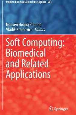 【预订】Soft Computing: Biomedical and Related Applications 9783030766191
