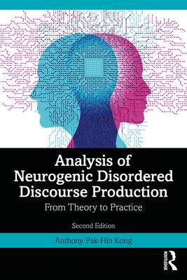 [预订]Analysis of Neurogenic Disordered Discourse Production 9781032184821