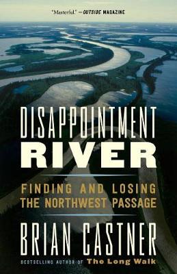 【预订】Disappointment River: Finding and Losing the Northwest Passage