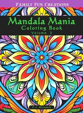 预订 Mandala Mania Volume 3: A Zen Coloring Book full of Stress Relieving Mandalas: 9798864797488