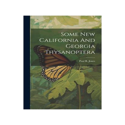 [预订]Some New California And Georgia Thysanoptera 9781020468599
