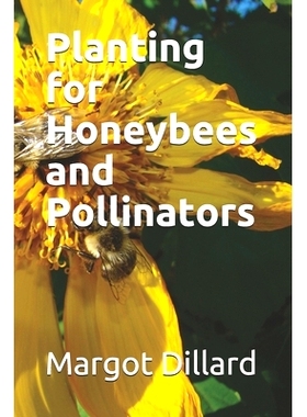 预订 Planting for Honeybees and Pollinators: 9798667184409