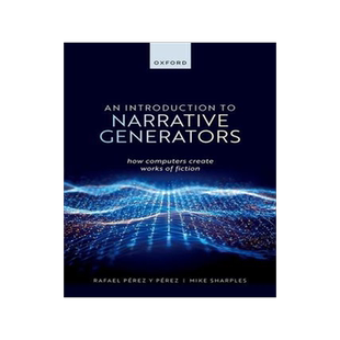 [预订]An Introduction to Narrative Generators 9780198876601