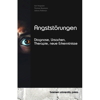 预订 Angststörungen: Diagnose, Ursachen, Therapie, neue Erkenntnisse: 9783690350921