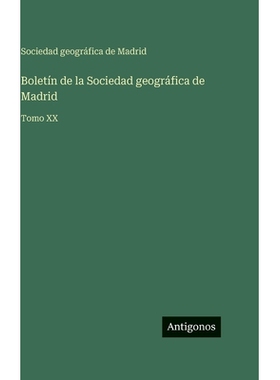 预订 Boletín de la Sociedad geográfica de Madrid: Tomo XX: 9783563944493