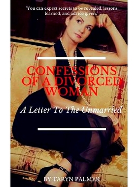 预订 Confessions of a Divorced Woman: A Letter to the Unmarried: 9781978272286