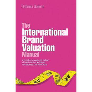 【预订】The International Brand Valuation Manual - A Complete Overview And Analysis Of Brand V 9780470740316