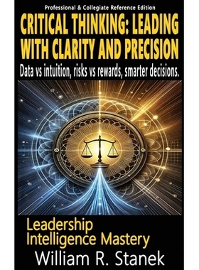 预订 Critical Thinking: Elevating Skills, Mindsets, and Strengths for Transformational Leadership in Your Personal and P