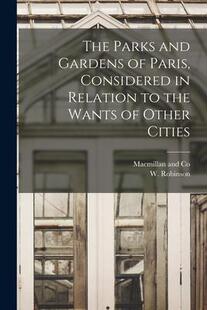 Wants 预订 Paris Gardens Parks Other the Considered Cities Relation and The 9781015768000