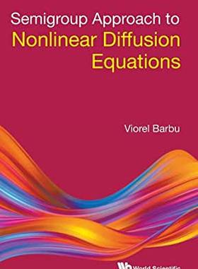 【预订】Semigroup Approach to Nonlinear Diffusion Equations