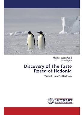 预订 Discovery of The Taste Rosea of Hedonia Hedonia的味道糠疹发现: 9783659669958