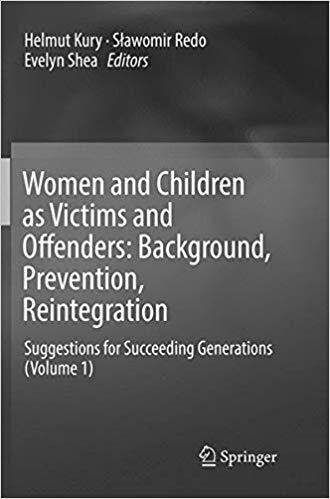 【预售】Women and Children as Victims and Offenders: Background, Prevention, Reintegration: Suggestions for Succee...