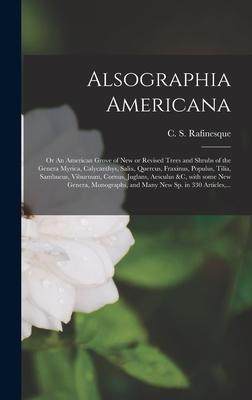 [预订]Alsographia Americana: or An American Grove of New or Revised Trees and Shrubs of the Genera Myrica, 9781013424861