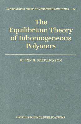 【预订】The Equilibrium Theory of Inhomogeneous Polymers