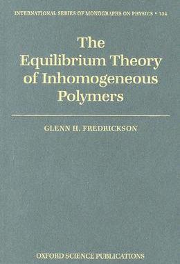 【预订】The Equilibrium Theory of Inhomogeneous Polymers