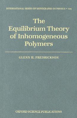 【预订】The Equilibrium Theory of Inhomogeneous Polymers