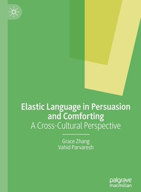 【预订】Elastic Language in Persuasion and Comforting
