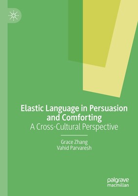 【预订】Elastic Language in Persuasion and Comforting