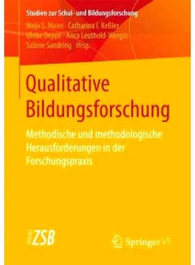 预订 Qualitative Bildungsforschung: Methodische und methodologische Herausforderungen in der Forschungspraxis: 978365818