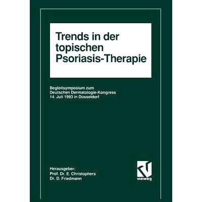 预订 Trends in der topischen Psoriasis-Therapie: Begleitsymposium zum Deutschen Dermatologie-Kongreß 14. Juli 1993 in D