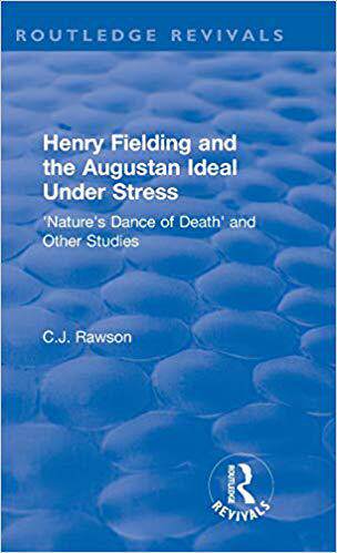 【预售】Routledge Revivals: Henry Fielding and the Augustan Ideal Under Stress (1972)