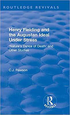 【预售】Routledge Revivals: Henry Fielding and the Augustan Ideal Under Stress (1972)