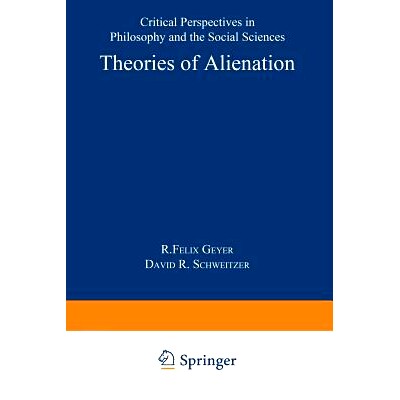 预订 Theories of Alienation: Critical perspectives in philosophy and the social sciences: 9789020706307