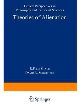 预订 Theories of Alienation: Critical perspectives in philosophy and the social sciences: 9789020706307