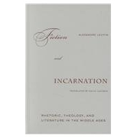 预订 Fiction and Incarnation: Rhetoric, Theology, and Literature in the Middle Ages: 9780816637249