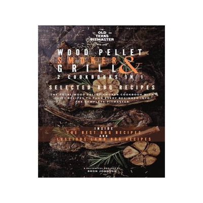 [预订]The Wood Pellet Smoker and Grill 2 Cookbooks in 1: Selected BBQ Recipes 9781802601176