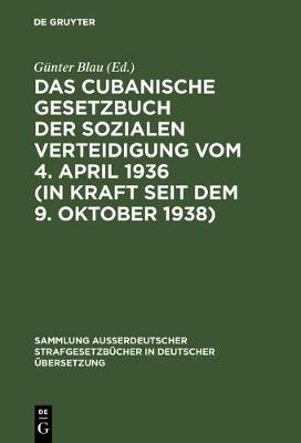 【预订】Das cubanische Gesetzbuch der sozialen Verteidigung vom 4. April 193 9783111032948
