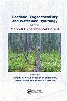 【预售】Peatland Biogeochemistry and Watershed Hydrology at the Marcell Experimental Forest