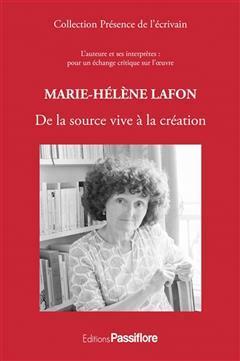 [预订]Marie-Hélène Lafon : de la source vive à la création : l’auteure et ses interprètes, pour un  9782379460852