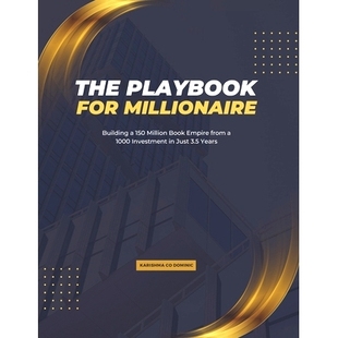 预订 The Playbook for Millionaire: Building a 150 Million Book Empire from a 1000 Investment in Just 3.5 Years: 97983368