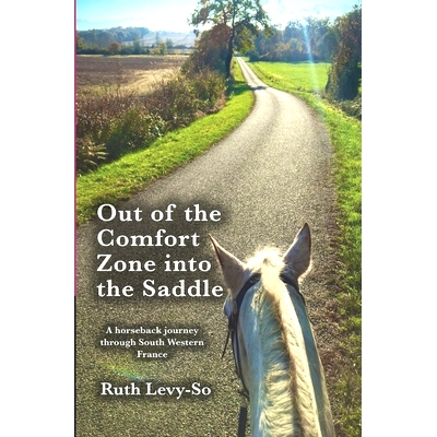 预订 Out of the Comfort Zone into the Saddle.: A horseback journey through South Western France.: 9798362575793