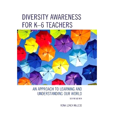 预订 Diversity Awareness for K-6 Teachers: An Approach to Learning and Understanding our World, Second Edition 对多样性