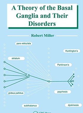 【预订】A Theory of the Basal Ganglia and Their Disorders