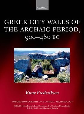 【预订】Greek City Walls of the Archaic Period, 900-480 BC