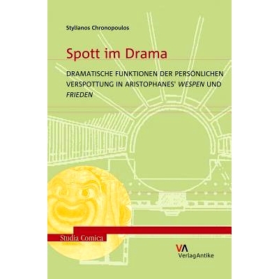 预订 Spott im Drama. Dramatische Funktionen der persönlichen Verspottung in Aris*hanes’ Wespen und Frieden 戏剧中的